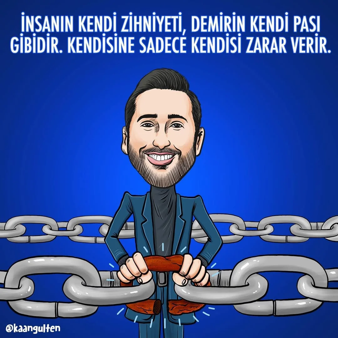 Demire kendi pası, insana da ancak kendi zihni zarar verebilir