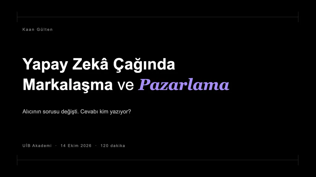 Yapay Zekâ Çağında Markalaşma ve Pazarlama kapak slaydı