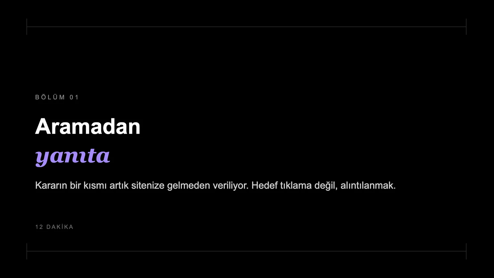 Slayt 9: Bölüm 01 · Aramadan yanıta.