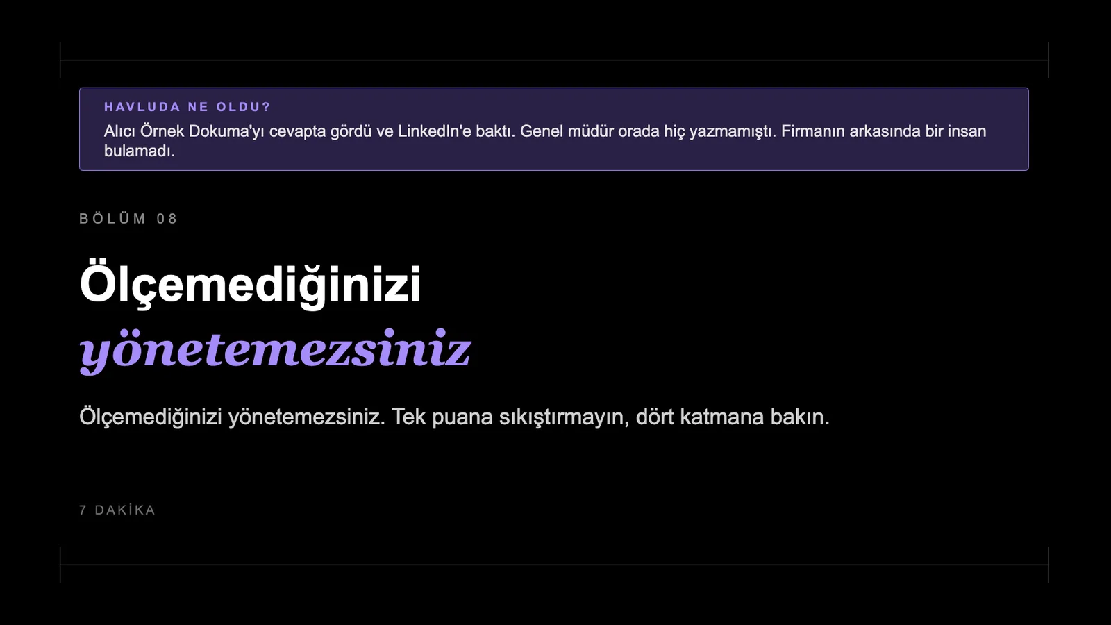 Slayt 71: Bölüm 08 · Ölçemediğinizi yönetemezsiniz.