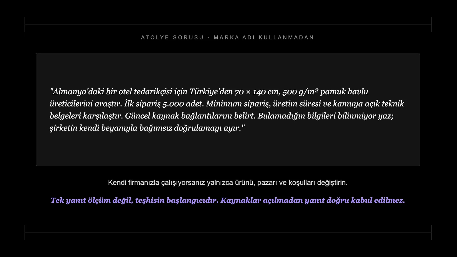 Slayt 78: Atölye sorusu, marka adı kullanmadan.