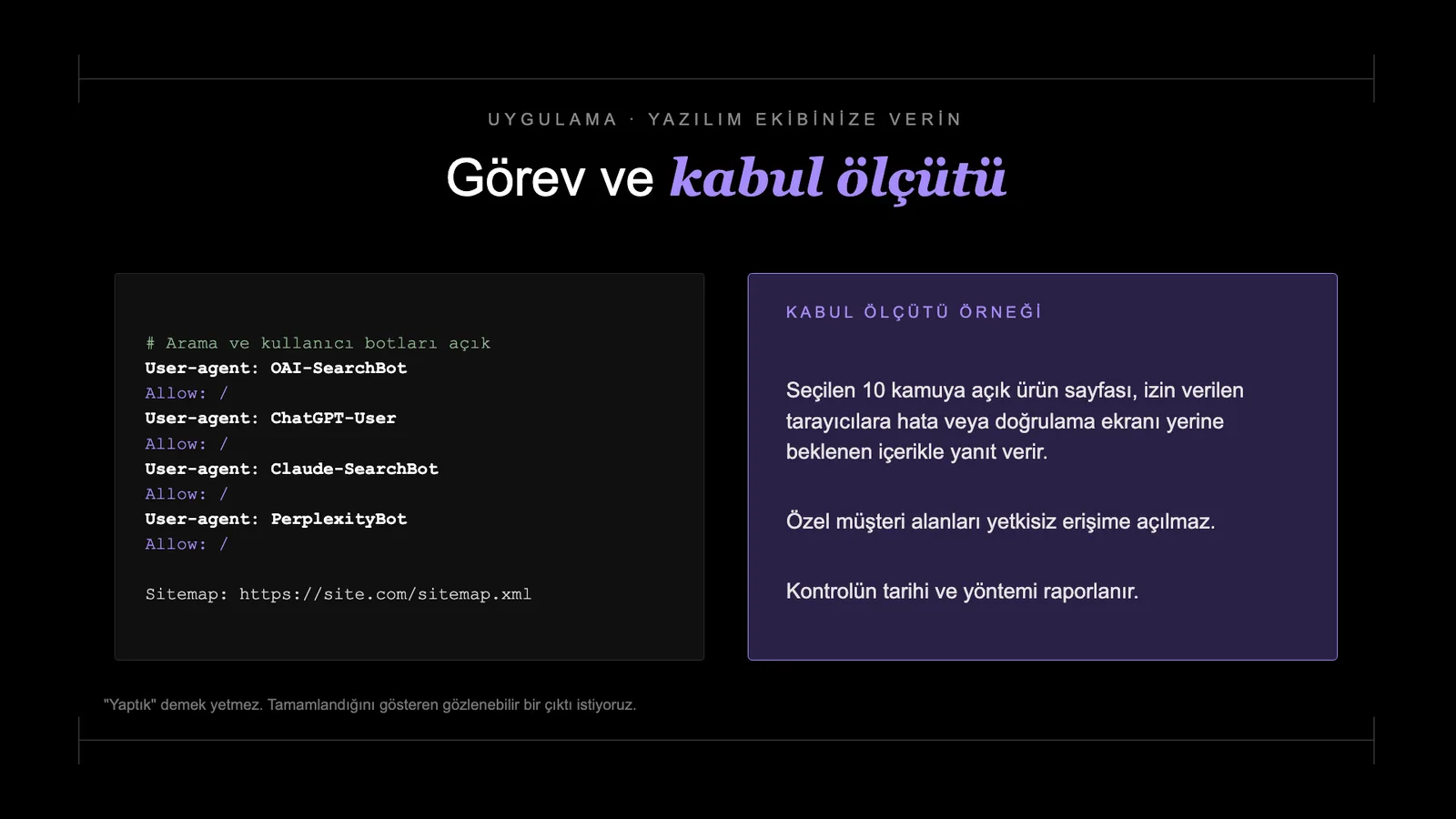 Slayt 97: Görev ve kabul ölçütü.